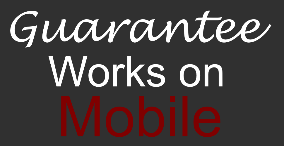 Guarantee works on mobile